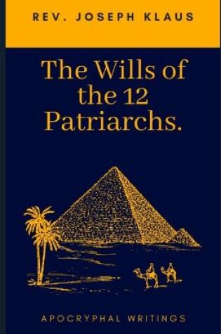 Cover of The Wills of the 12 Patriarchs