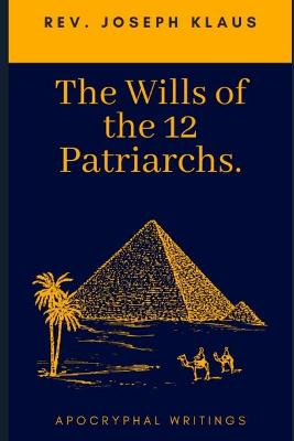 Book cover for The Wills of the 12 Patriarchs