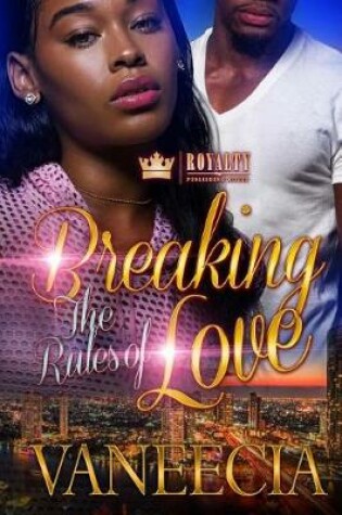 Cover of Breaking The Rules of Love