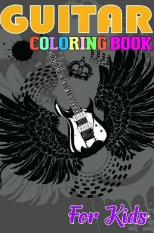 Cover of Guitar Coloring Book for Kids