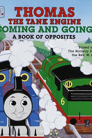 Cover of Thomas the Tank Engine Coming and Going