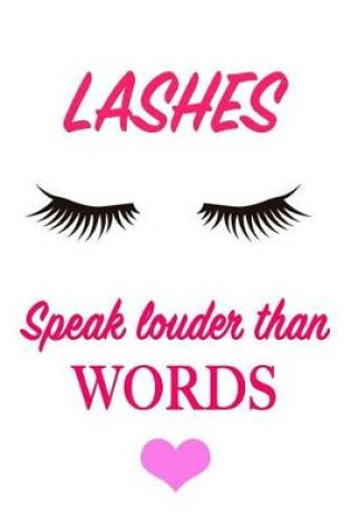 Cover of Lashes Speak Louder Than Words