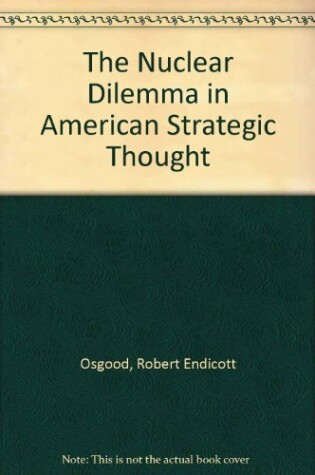 Cover of The Nuclear Dilemma In American Strategic Thought
