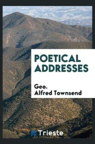 Cover of Poetical Addresses