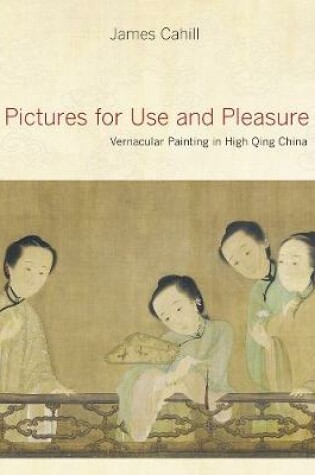 Cover of Pictures for Use and Pleasure