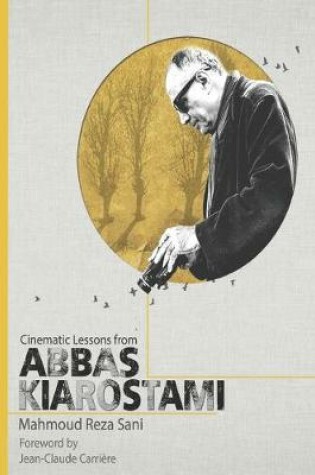 Cover of Cinematic Lessons From ABBAS KIAROSTAMI