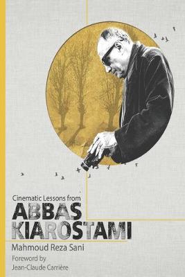 Book cover for Cinematic Lessons From ABBAS KIAROSTAMI