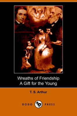 Book cover for Wreaths of Friendship, a Gift for the Young(Dodo Press)