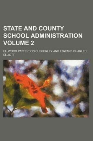 Cover of State and County School Administration Volume 2