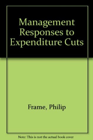 Cover of Management Responses to Expenditure Cuts