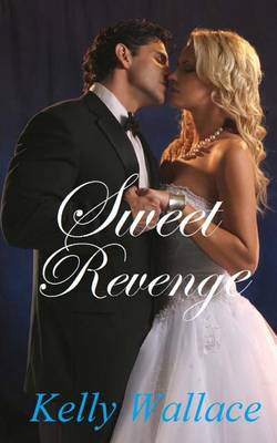 Book cover for Sweet Revenge - Contemporary Sensual Romance