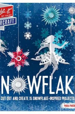 Cover of Make It: Snowflake