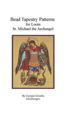 Cover of Bead Tapestry Patterns for Loom St Michael the Archangel