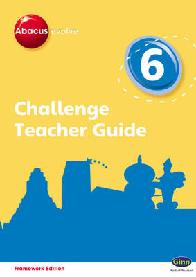 Cover of Abacus Evolve Challenge Year 6 Teacher Guide with I-Planner Online Module