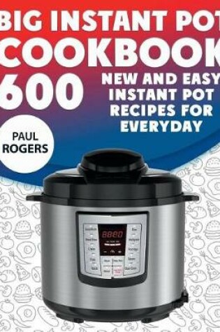 Cover of The Big Instant Pot Cookbook