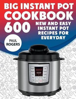 Book cover for The Big Instant Pot Cookbook