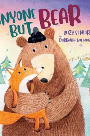 Cover of Anyone But Bear