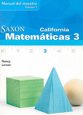 Book cover for California Saxon Matematicas 3, Volumen 1