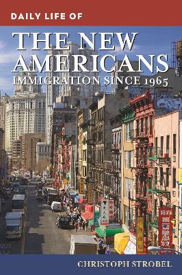 Book cover for Daily Life of the New Americans
