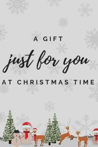 Cover of A Gift Just For You at Christmas Time