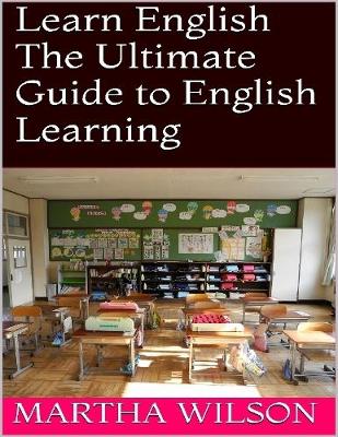 Book cover for Learn English: The Ultimate Guide to English Learning