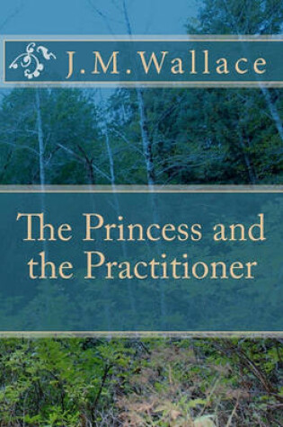 Cover of The Princess and the Practitioner