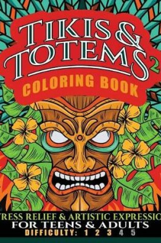 Cover of Tikis & Totems 2 Coloring Book