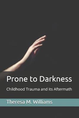 Book cover for Prone to Darkness