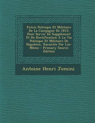 Book cover for Precis Politique Et Militaire de La Campagne de 1815