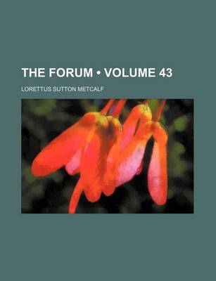 Book cover for The Forum (Volume 43)