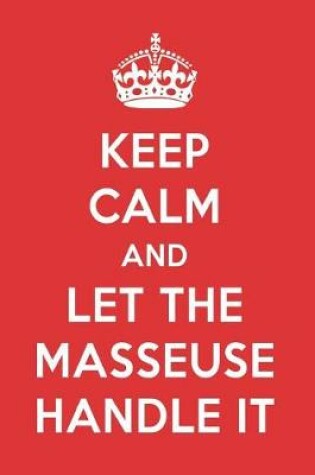 Cover of Keep Calm and Let the Masseuse Handle It