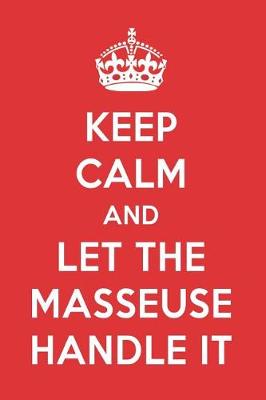 Book cover for Keep Calm and Let the Masseuse Handle It