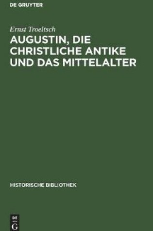 Cover of Augustin, Die Christliche Antike Und Das Mittelalter