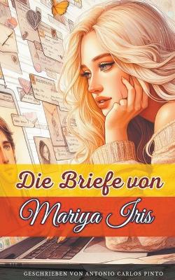 Book cover for Die Briefe von Mariya Iris
