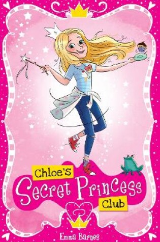 Cover of Chloe's Secret Princess Club