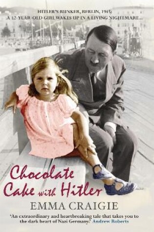 Cover of Chocolate Cake with Hitler: A Nazi Childhood