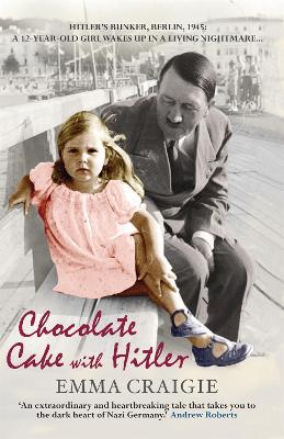 Book cover for Chocolate Cake with Hitler: A Nazi Childhood