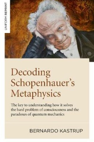 Cover of Decoding Schopenhauer’s Metaphysics