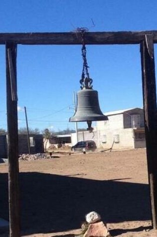 Cover of Cast Iron Bell in a Small Mexican Town