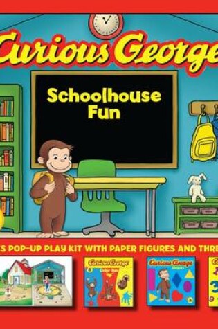 Cover of Curious George Schoolhouse Fun
