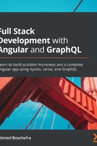 Cover of Full Stack Development with Angular and GraphQL