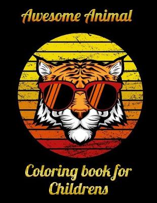 Book cover for Awesome Animal coloring book for Childrens