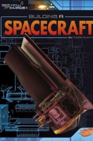 Cover of Building a Spacecraft (See How its Made)
