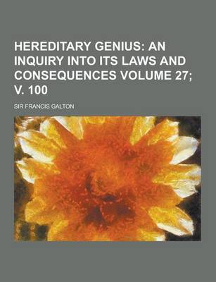 Book cover for Hereditary Genius Volume 27; V. 100