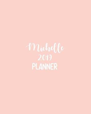 Book cover for Michelle 2019 Planner