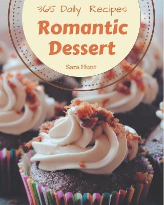 Book cover for 365 Daily Romantic Dessert Recipes