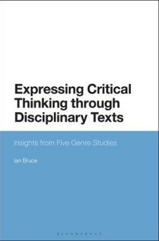 Cover of Expressing Critical Thinking through Disciplinary Texts