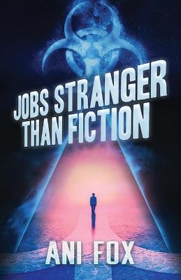Book cover for Jobs Stranger Than Fiction