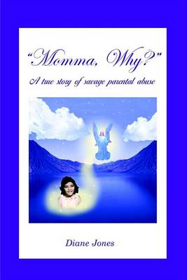 Book cover for Momma, Why?