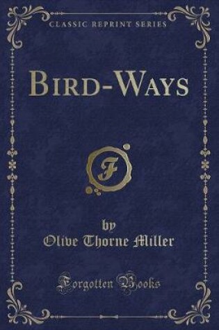 Cover of Bird-Ways (Classic Reprint)